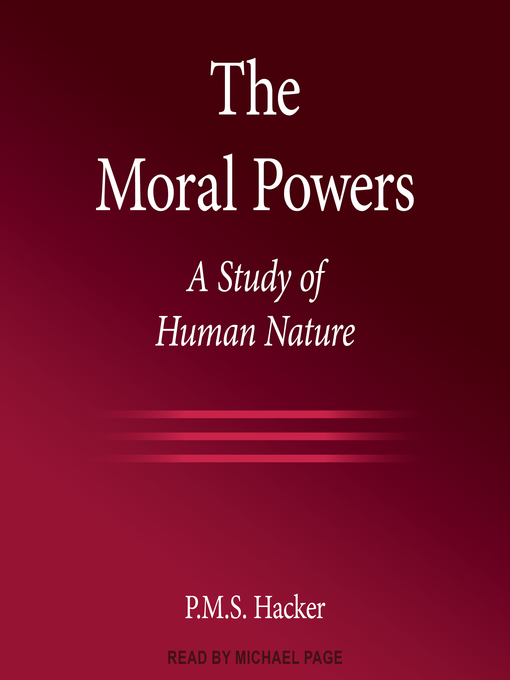 Title details for The Moral Powers by Peter M. Hacker - Wait list